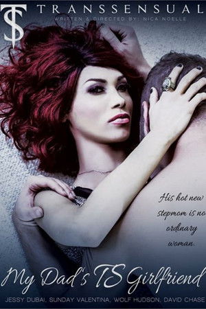 My Dad's TS Girlfriend