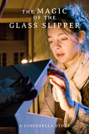 The Magic of the Glass Slipper: A Cinderella Story