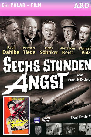 Sechs Stunden Angst