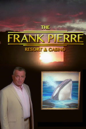 Frank Pierre Presents: Pierre Resort & Casino