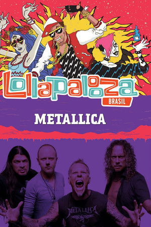 Metallica: Lollapalooza Brazil 2017