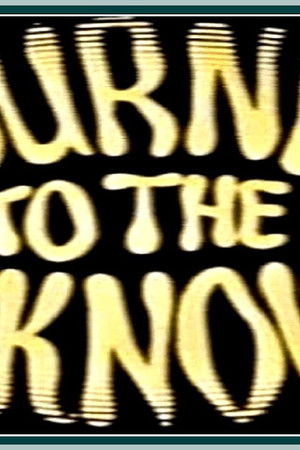 Journey to the Unknown