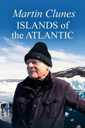 Martin Clunes' Islands of the Atlantic