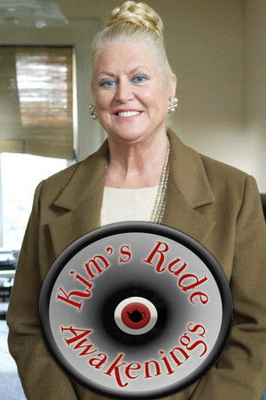 Kim's Rude Awakenings