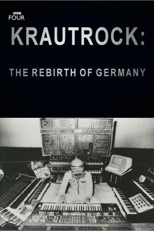 Krautrock: The Rebirth of Germany