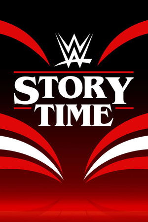 WWE: Story Time
