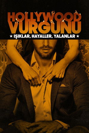 Hollywood Vurgunu: Işıklar, Hayaller, Yalanlar
