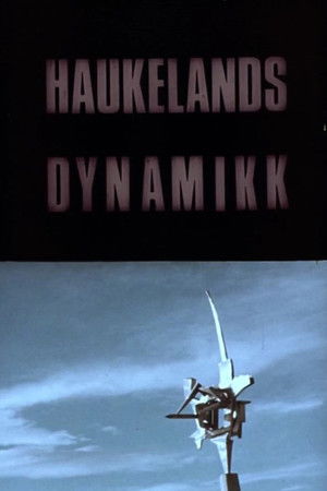 Oslofilm: Haukelands dynamikk