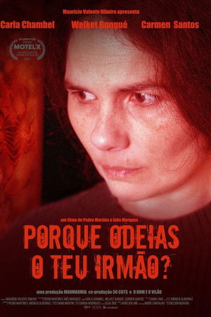 Porque Odeias o teu Irmão?