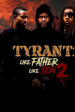 Tyrant Like Father Like Son 2