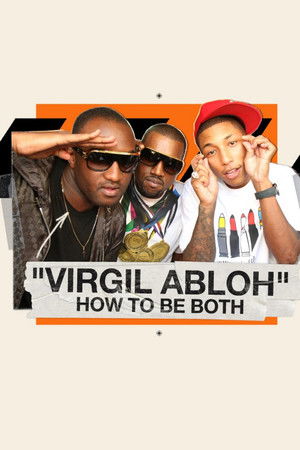Virgil Abloh: How To Be Both