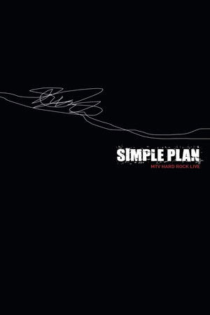 Simple Plan - MTV Hard Rock Live