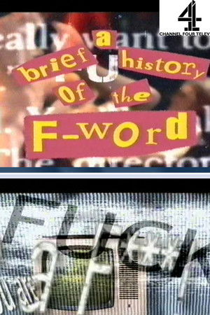 A Brief History of the F-Word