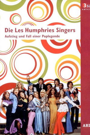 Die Les Humphries Singers - Aufstieg und Fall einer Poplegende