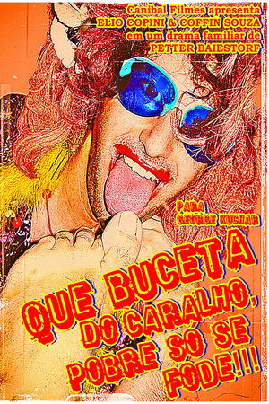 Que Buceta do Caralho, Pobre só se Fode!!!