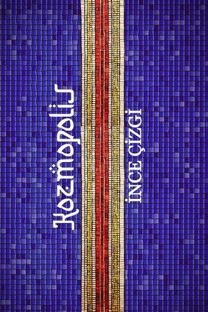 Kozmopolis İnce Çizgi