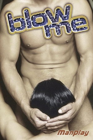 Blow Me: Part 1