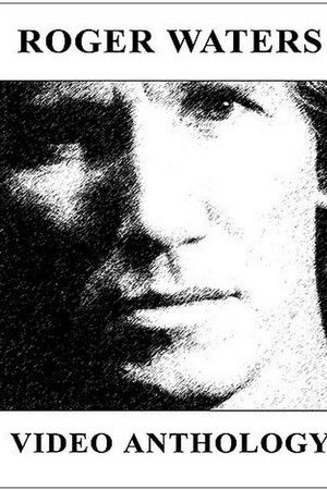 Roger Waters: Video Anthology