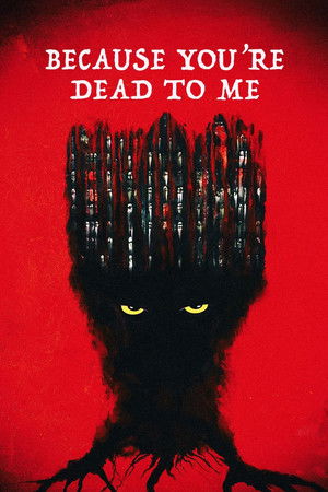 Because You're Dead to Me