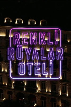 Renkli Rüyalar Oteli
