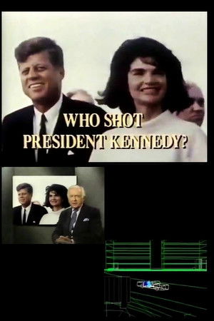 Who Shot President Kennedy?