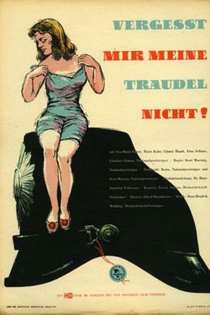 Vergeßt mir meine Traudel nicht