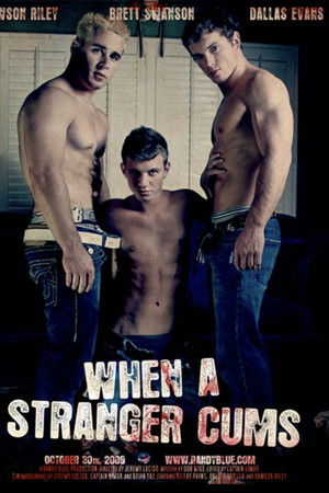 When A Stranger Cums
