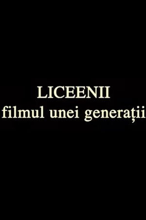 În Puii Mei: Liceenii, Filmul unei Generații