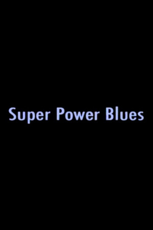 Super Power Blues
