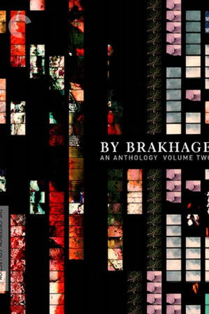 By Brakhage: An Anthology, Volume Two