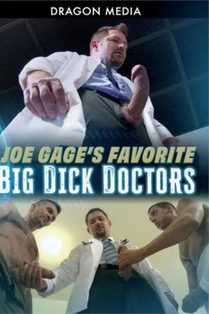 Joe Gage's Favorite Big Dick Doctors