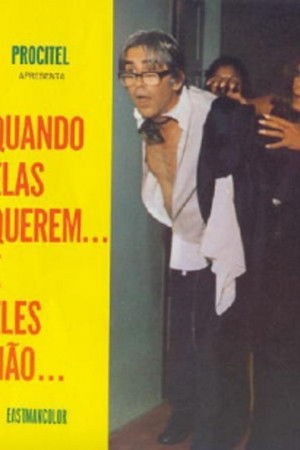 Quando Elas Querem... e Eles Não