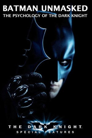 Batman Unmasked: The Psychology of The Dark Knight