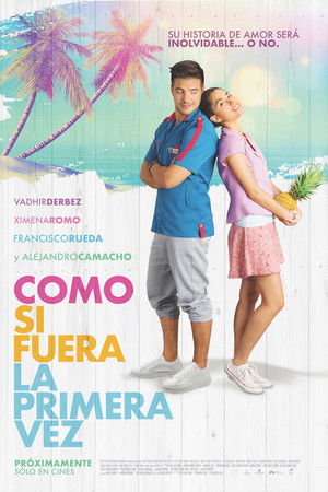 Como si Fuera la Primera Vez