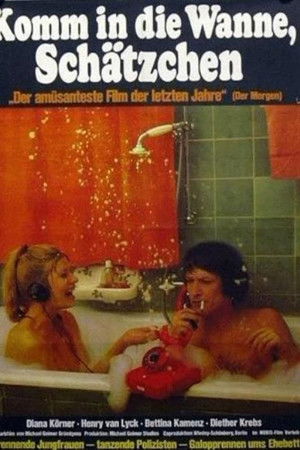 Komm in die Wanne, Schätzchen