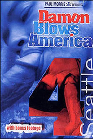 Damon Blows America 4: Seattle