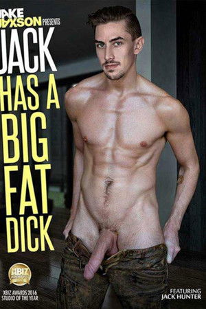 Jack Has a Big Fat Dick