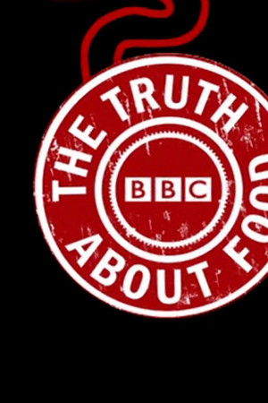 The Truth About Food