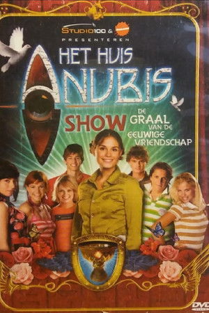 Het Huis Anubis: De Graal van de Eeuwige Vriendschap