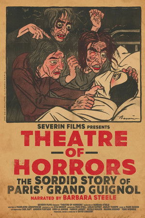 Theatre of Horrors: The Sordid Story of Paris' Grand Guignol