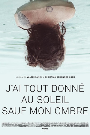 J'ai tout donné au soleil sauf mon ombre