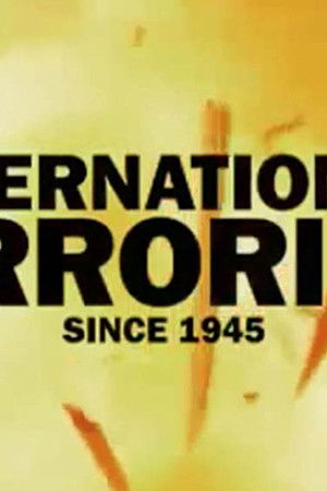 International Terrorism Since 1945