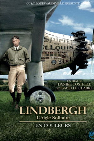Lindbergh, l'aigle solitaire
