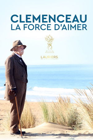Clémenceau, la force d'aimer