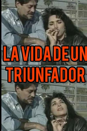 La Vida de un Triunfador