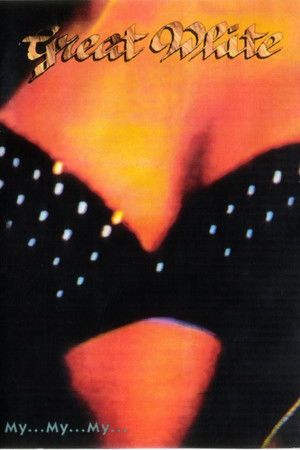 Great White: My...My...My...