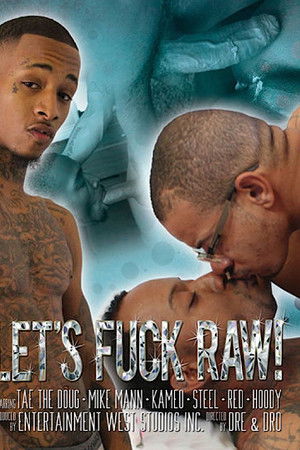 Let's Fuck Raw!