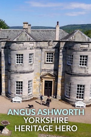 Angus Ashworth: Yorkshire Heritage Hero