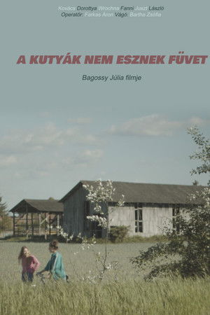 A kutyák nem esznek füvet