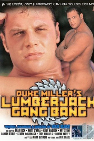 Duke Miller's Lumberjack Gang Bang
